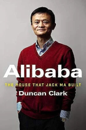 Alibaba: The House that Jack Ma Built (PAPPERBACK)