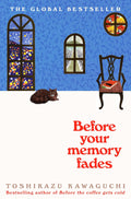 Before Your Memory Fades (Before the Coffee Gets Cold, 3) Paperback – Toshikazu Kawaguchi