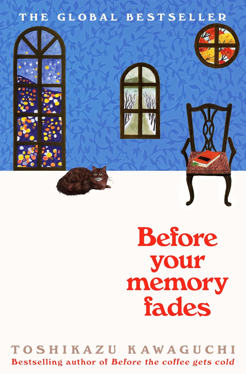Before Your Memory Fades (Before the Coffee Gets Cold, 3) Paperback – Toshikazu Kawaguchi