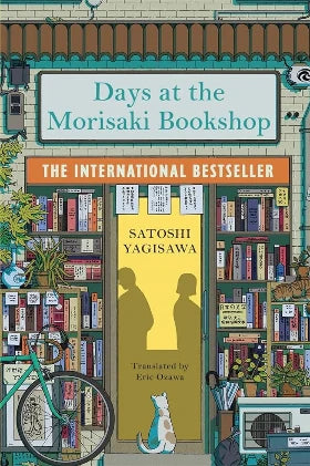 Days at the Morisaki Bookshop: A Novel (Paperback) by Satoshi Yagisawa