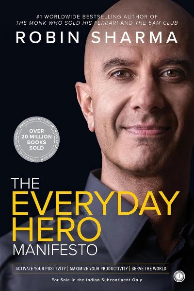 The Everyday Hero Manifesto (Paperback) - By Robin Sharma