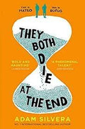 THEY BOTH DIE AT THE END: TIKTOK MADE ME BUY IT ( PAPERBACK ) : ADAM SILVERA