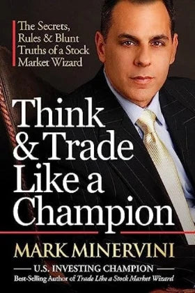 Think & Trade Like a Champion (Paperback) By Mark Minervini