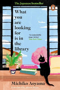 What You Are Looking for is in the Library (Paperback) – by Michiko Aoyama