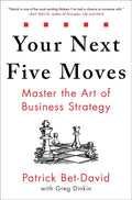 Your Next Five Moves (Paperback) – by Patrick Bet-David